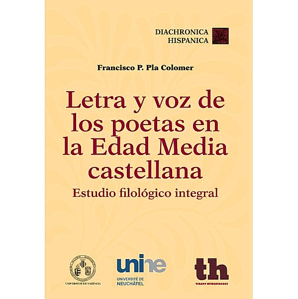 Letra y voz de los poetas en la Edad Media castellana, Francisco P. Pla Colomer