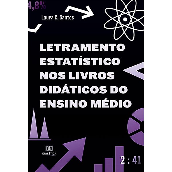 Letramento Estatístico nos Livros Didáticos do Ensino Médio, Laura C. Santos