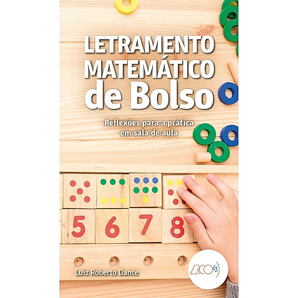 Letramento matemático de bolso / De Bolso, Luiz Roberto Dante