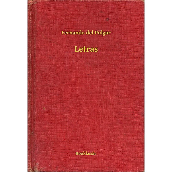 Letras, Fernando Del Pulgar