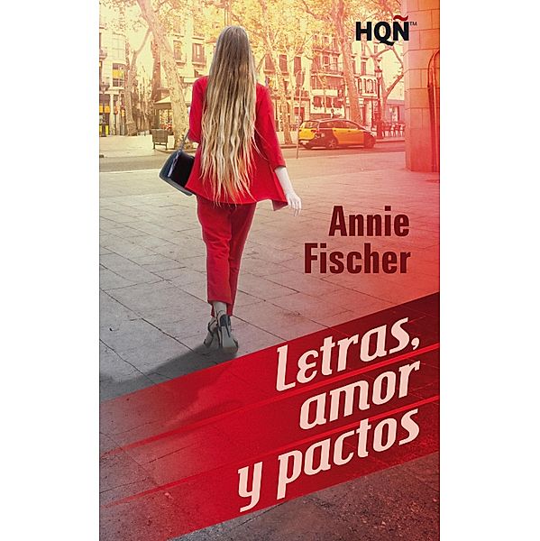 Letras, amor y pactos / HQÑ Bd.388, Annie Fischer
