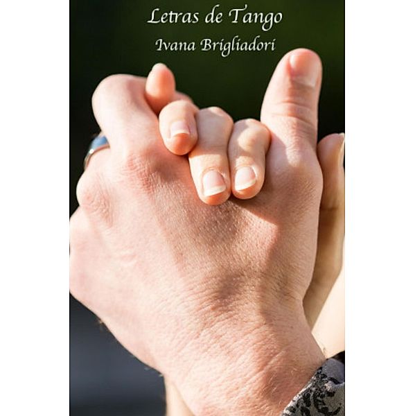 Letras de Tango, Ivana Brigliadori