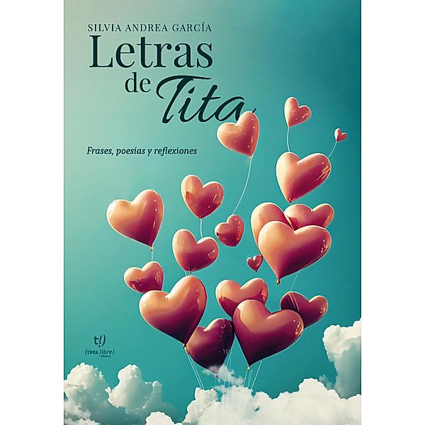 Letras de Tita, Silvia Andrea Garcia