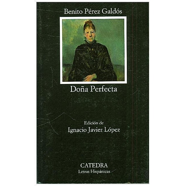 Letras Hispanicas / Dona Perfecta, spanische Ausgabe, Benito Pérez Galdós