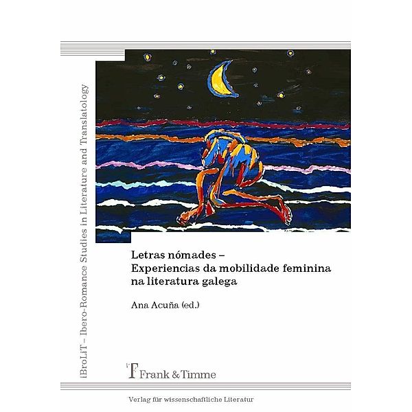 Letras nómades - Experiencias da mobilidade feminina na literatura galega
