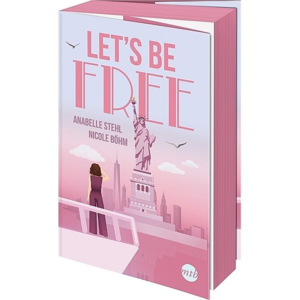 Let's Be Free / Be Wild Bd.3, Nicole Böhm, Anabelle Stehl