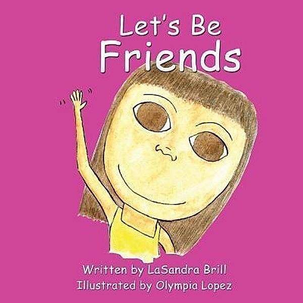 Let's Be Friends / LaSandra Brill, Lasandra Brill