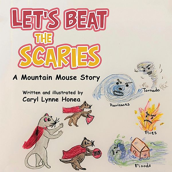 Let's Beat the Scaries, Caryl Lynne Honea