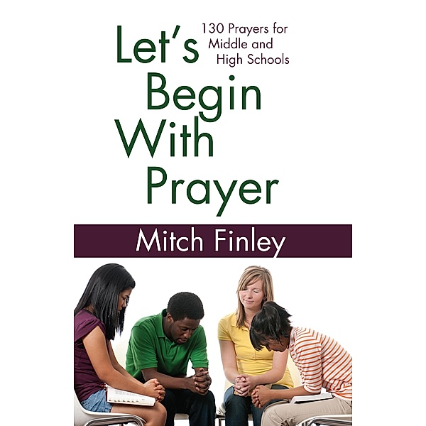 Let's Begin With Prayer, Mitch Finley
