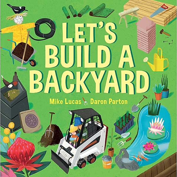 Let's Build a Backyard / Let's Build, Mike Lucas