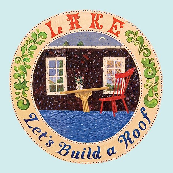 LET'S BUILD A ROOF, Lake