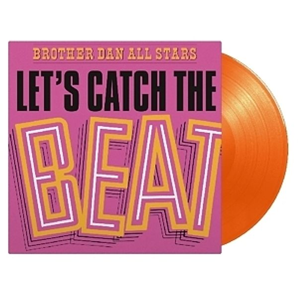 Let'S Catch The Beat (Ltd Orange Vinyl), Brother Dan All Stars