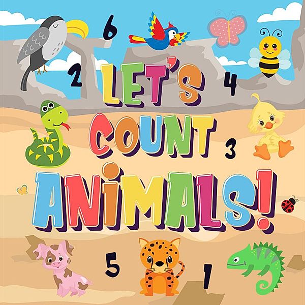 Let's Count Animals! | Can You Count the Dogs, Elephants and Other Cute Animals? | Super Fun Counting Book for Children, 2-4 Year Olds | Picture Puzzle Book (Counting Books for Kindergarten, #1) / Counting Books for Kindergarten, Pamparam Kids Books