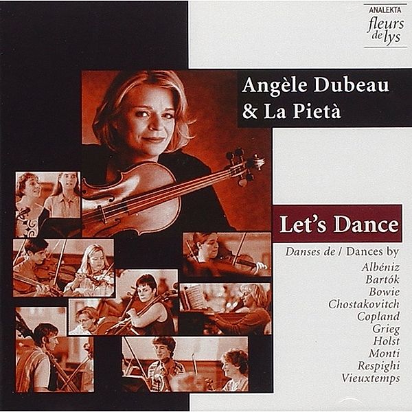 Let'S Dance, Angèle Dubeau & La Pietà