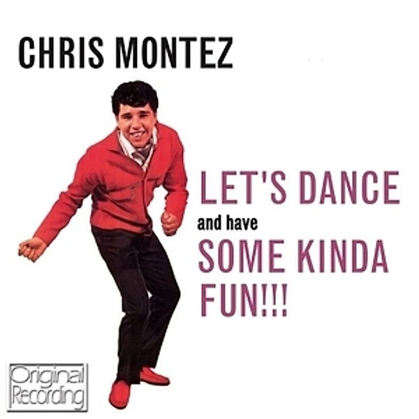 Let'S Dance & Have Some Kinda, Chris Montez