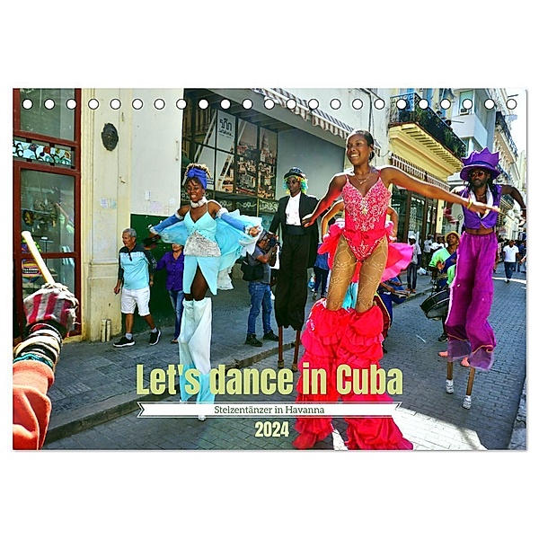 Let's dance in Cuba - Stelzentänzer in Havanna (Tischkalender 2024 DIN A5 quer), CALVENDO Monatskalender, Henning von Löwis of Menar