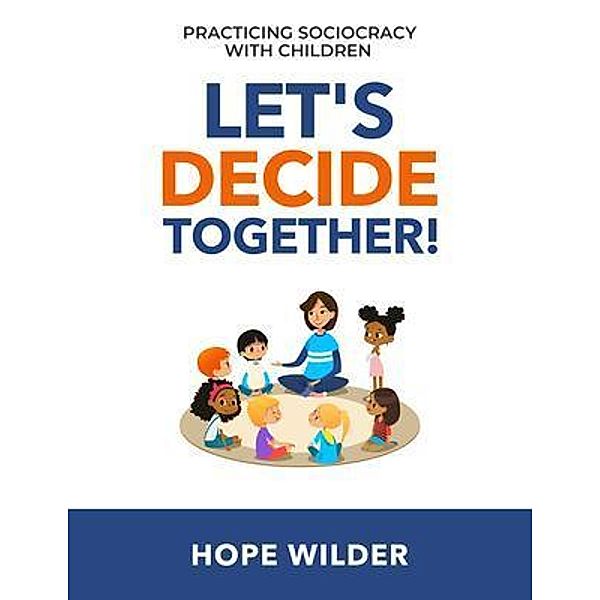 Let's Decide Together, Hope Wilder