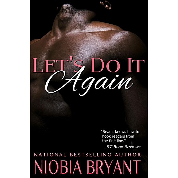 Let's Do It Again, Niobia Bryant