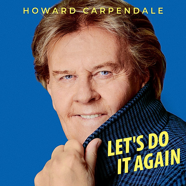 Let's Do It Again, Howard Carpendale