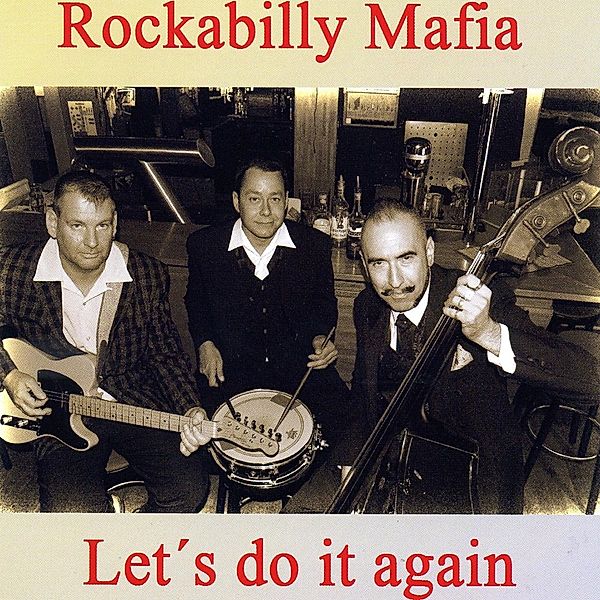 Let'S Do It Again, Rockabilly Mafia