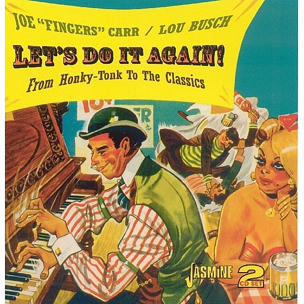 Let'S Do It Again-From Honky-Tonk To The Classic, Joe+Lou Busch Carr