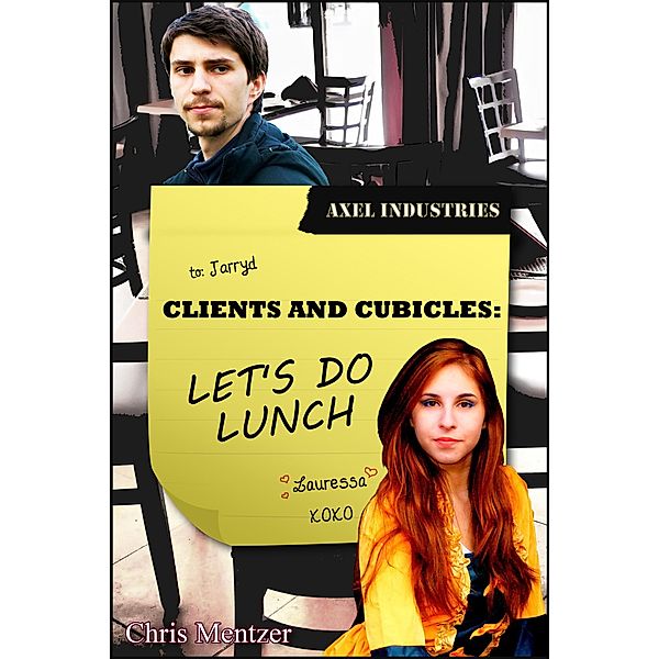 Let's Do Lunch (Clients and Cubicles, #1) / Clients and Cubicles, Christopher Mentzer