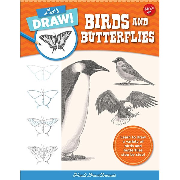 Let's Draw Birds & Butterflies / Let's Draw, How2drawanimals