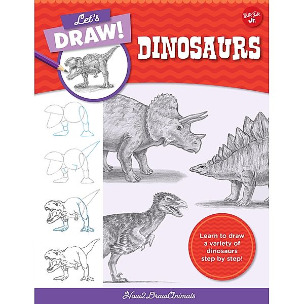 Let's Draw Dinosaurs / Let's Draw, How2drawanimals