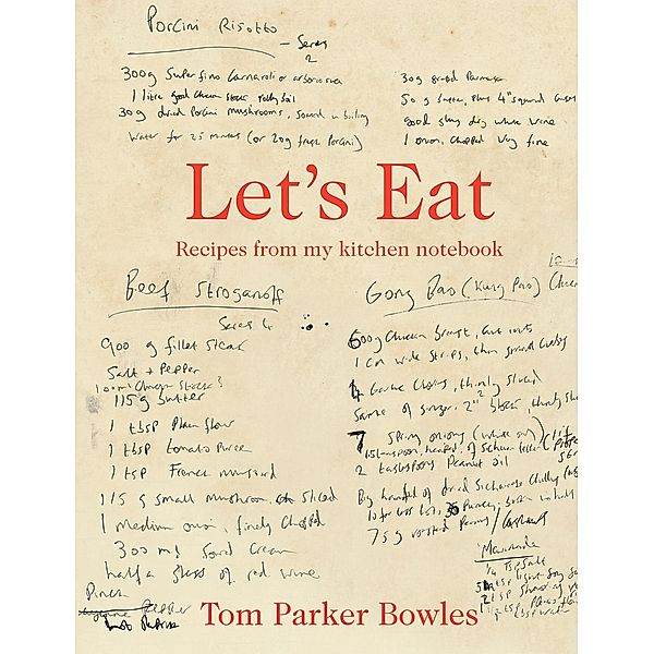 Let's Eat, Tom Parker Bowles