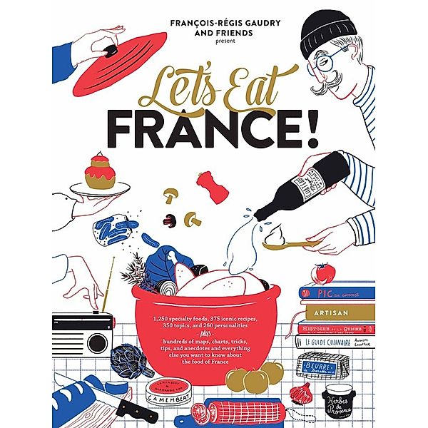 Let's Eat France!, François-Régis Gaudry