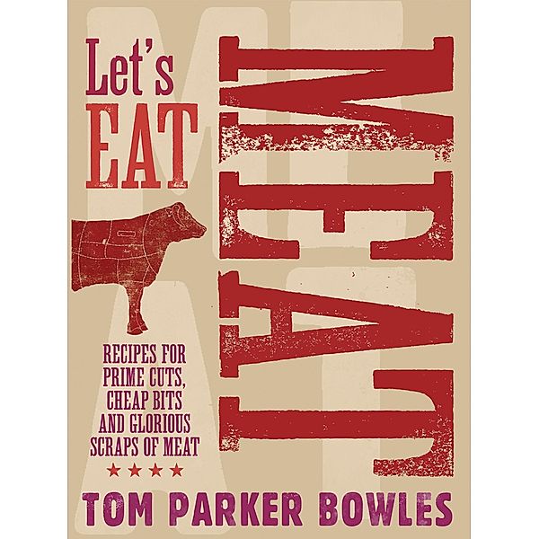 Let's Eat Meat, Tom Parker Bowles