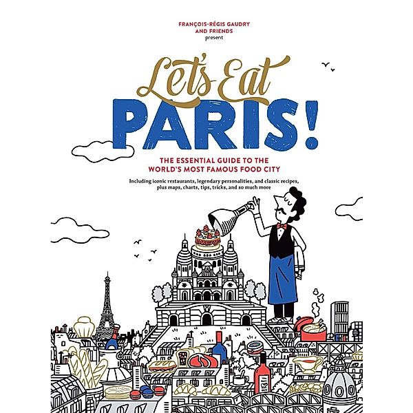 Let's Eat Paris!, François-Régis Gaudry