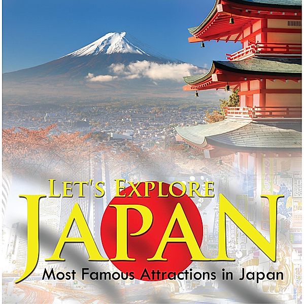 Let's Explore Japan (Most Famous Attractions in Japan) / Baby Professor, Baby