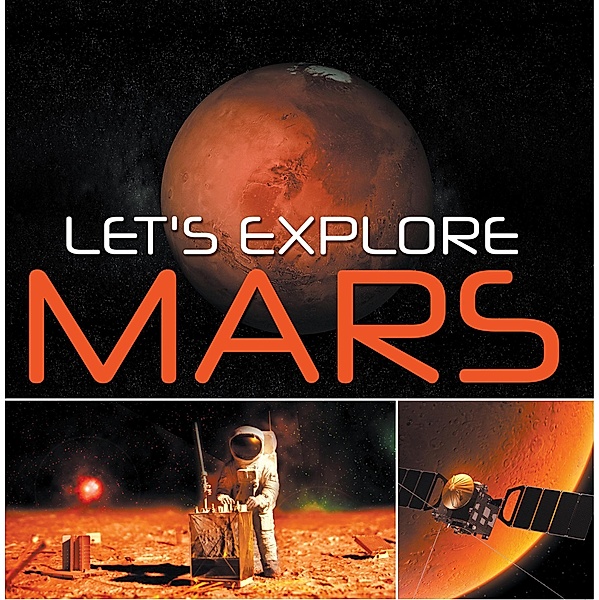 Let's Explore Mars (Solar System) / Baby Professor, Baby