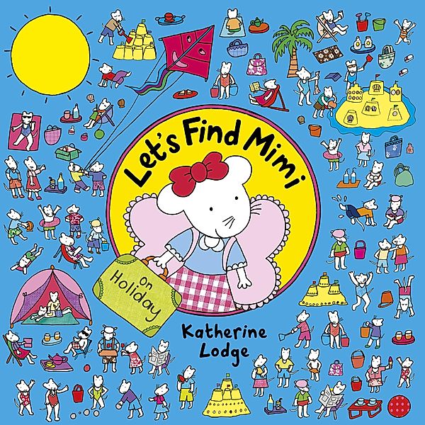 Let's Find Mimi: On Holiday, Katherine Lodge