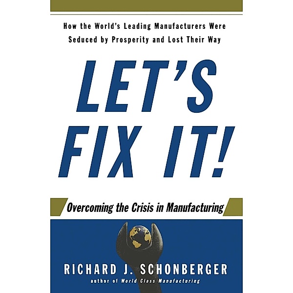 Let's Fix It!, Richard J. Schonberger