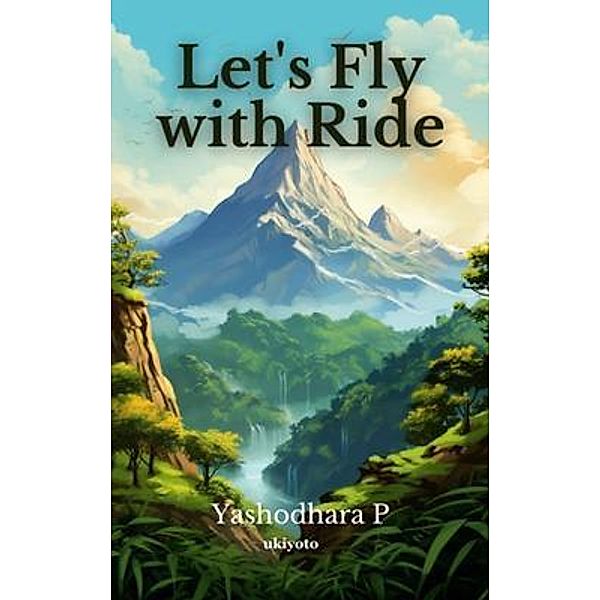 Let's Fly with Ride, Yashodhara P