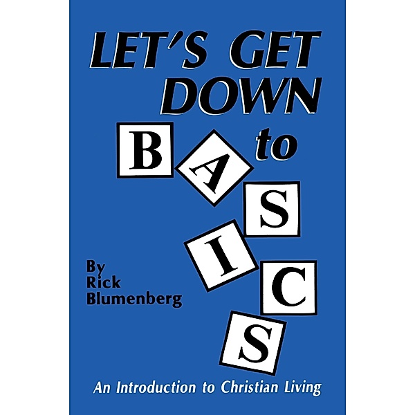 Let'S Get Down to Basics, Rick Blumenberg