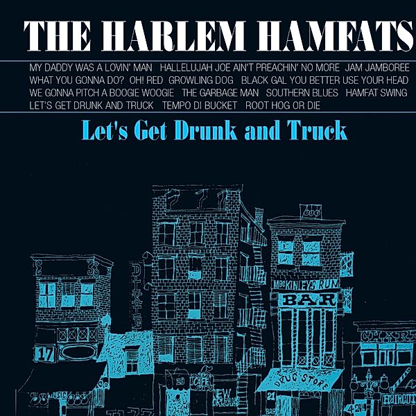 Let'S Get Drunk & Truck, Harlem Hamfats