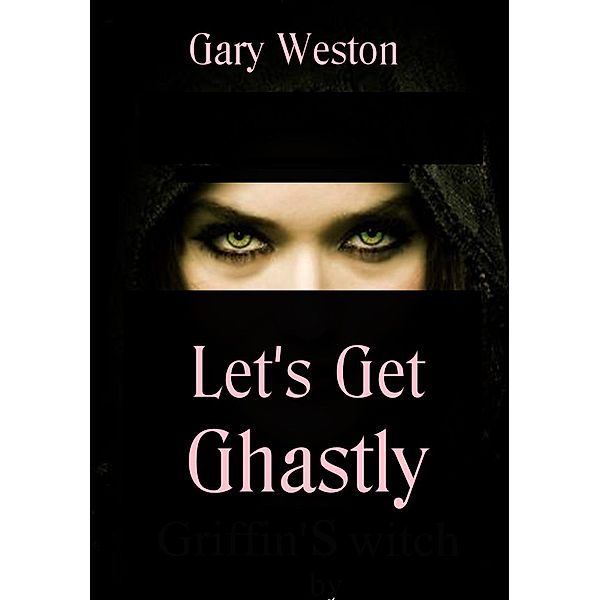 Let's Get Ghastly, Gary Weston