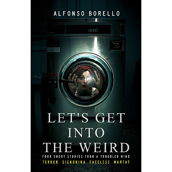 Let's Get Into the Weird, Alfonso Borello