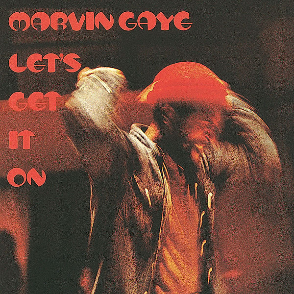 Let's Get It On, Marvin Gaye