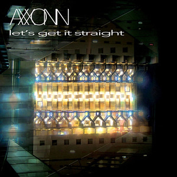 Let'S Get It Straight, Axxonn