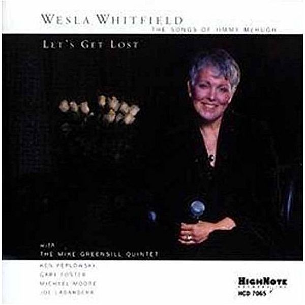 Let'S Get Lost, Wesla Whitfield