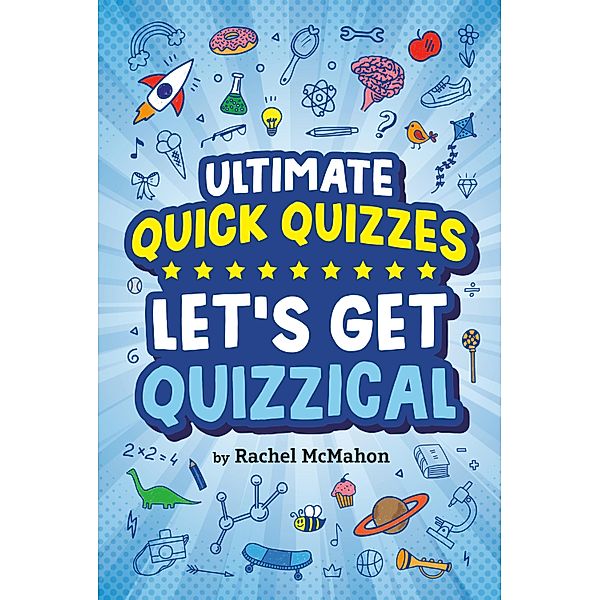 Let's Get Quizzical / Ultimate Quick Quizzes, Rachel McMahon