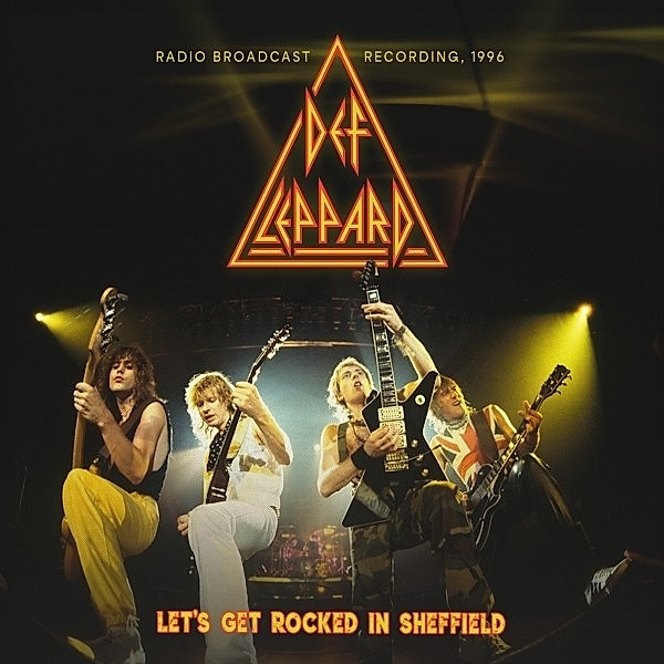 Lets Get Rocked In Sheffield, 1996 / FM Broadcast, Def Leppard