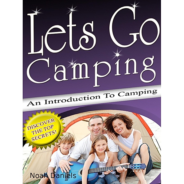 Lets go Camping, Noah Daniel