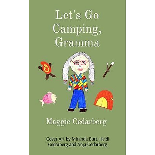 Let's Go Camping, Gramma, Maggie Cedarberg