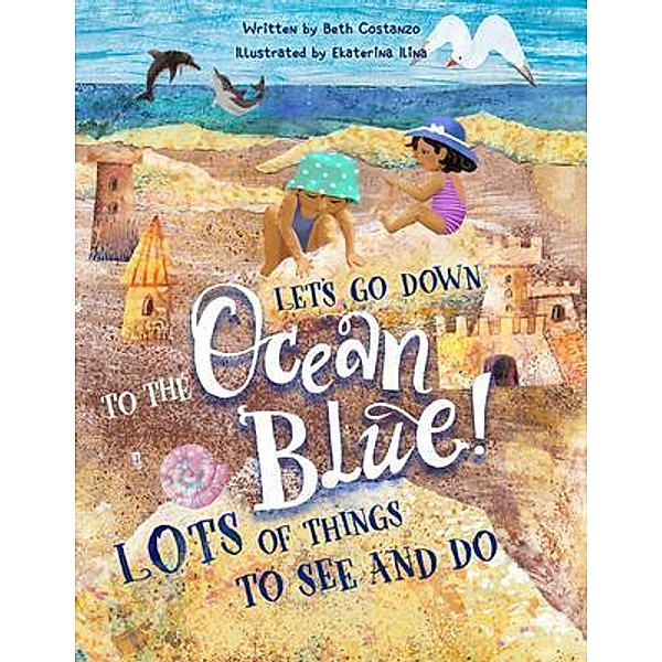 Lets Go Down To The Ocean Blue! / The Adventures of Scuba Jack, Beth Costanzo