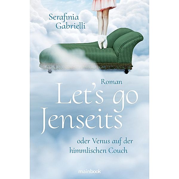 Let's go Jenseits oder Venus auf der himmlischen Couch, Serafinia Gabrielli